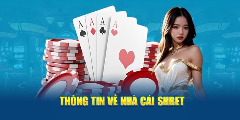 SHBET – Sân chơi giải trí đáng để hội viên có thể tin cậy